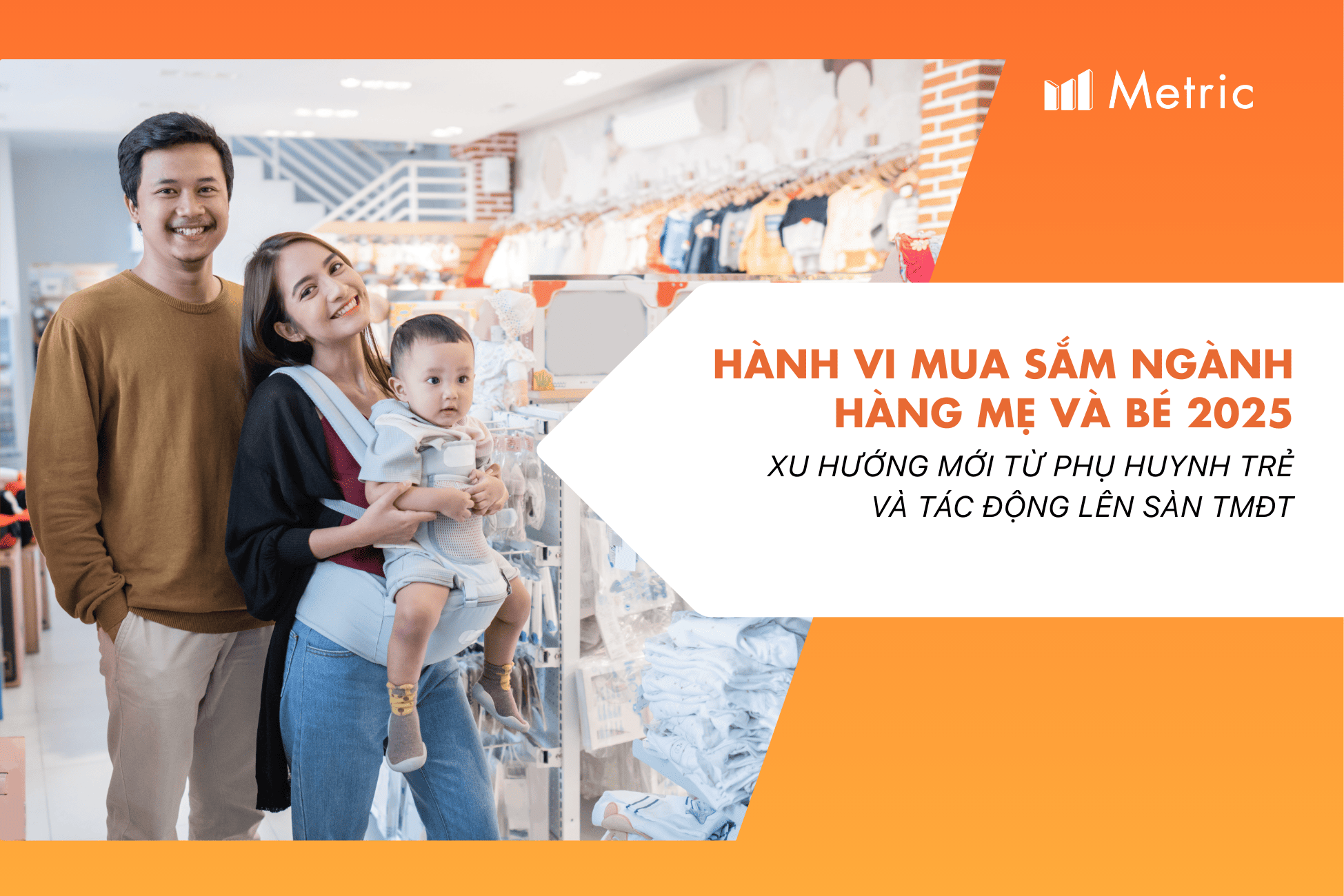 2025 越南母婴电商消费行为解读：年轻父母重塑市场，这些新趋势不可逆